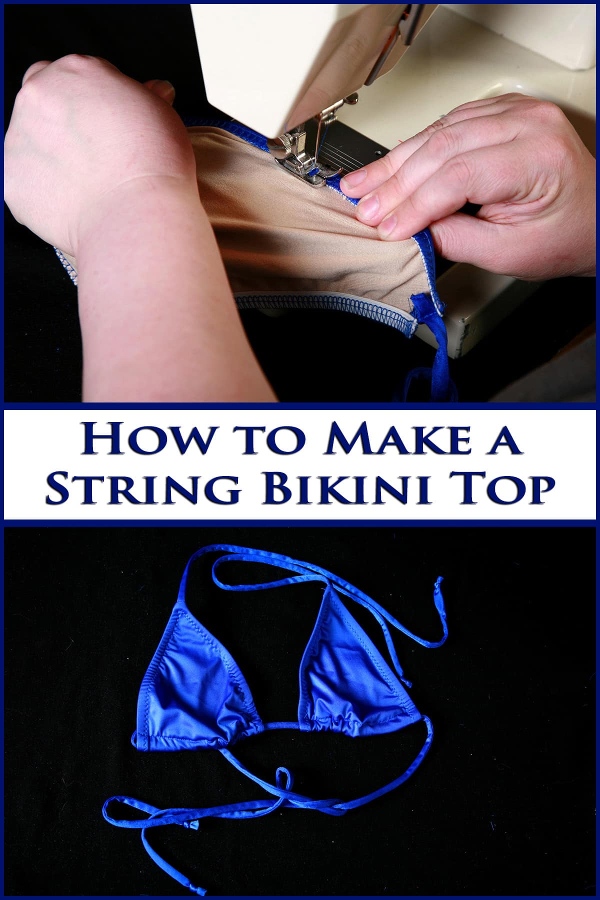 a bikini top being sewn in a machine, and a blue bikini top on a black background. Blue text says how to make a string bikini top.